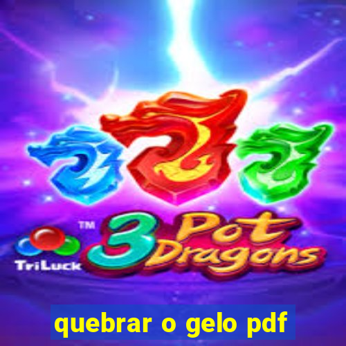 quebrar o gelo pdf